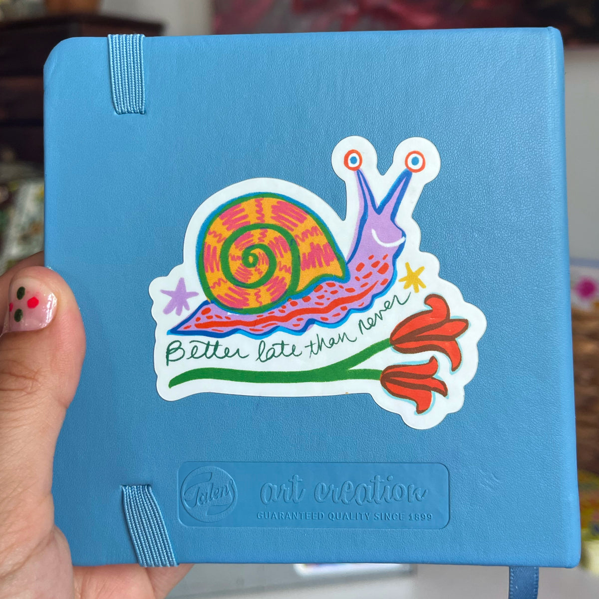 Better Late Than Never Snail Sticker
